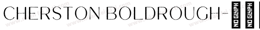 Cherston BoldRough字体转换
